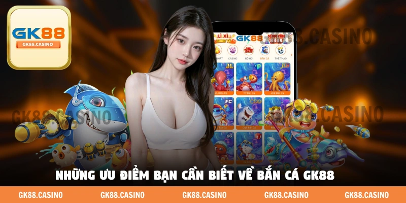 Bắn Cá GK88 - Nơi Quy Tụ Vô Vàn Game Săn Cá Chất Lượng Cao - ka99.mobi