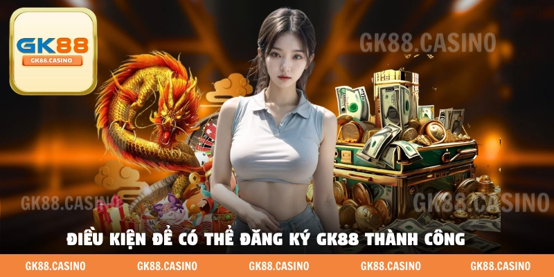 Đăng Ký GK88 - Hướng Dẫn Chi Tiết A Tới Á Cho Người Mới - ka99.mobi