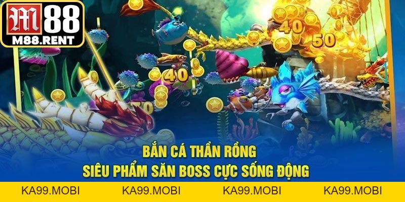 Bắn Cá Thần Rồng – Chi Tiết Luật Chơi & Mẹo Săn Boss Nhận Xu - ka99.mobi