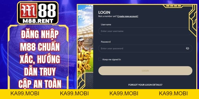 Đăng Nhập M88 Chuẩn Xác, Hướng Dẫn Truy Cập An Toàn - ka99.mobi