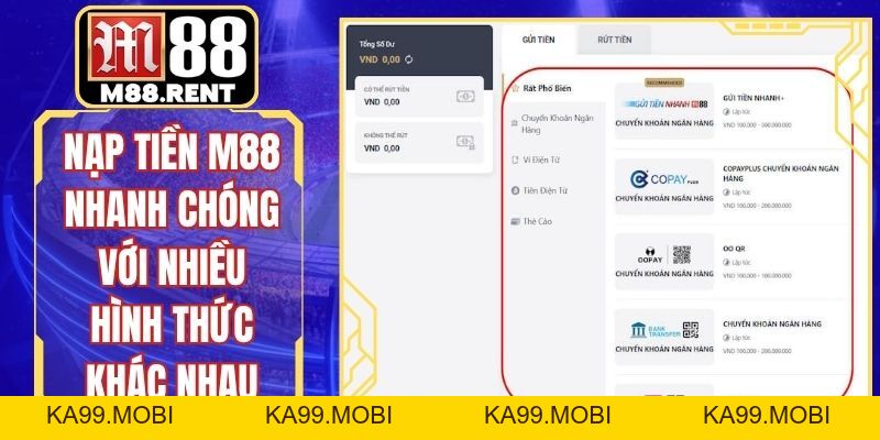 Nạp Tiền M88 Nhanh Chóng Với Nhiều Hình Thức Khác Nhau - ka99.mobi